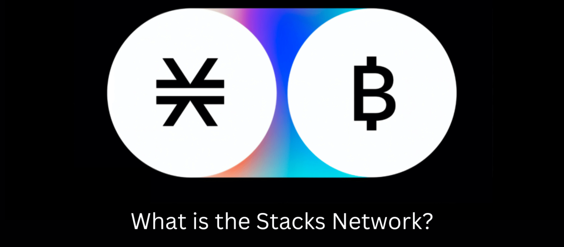 What is the Stacks Network