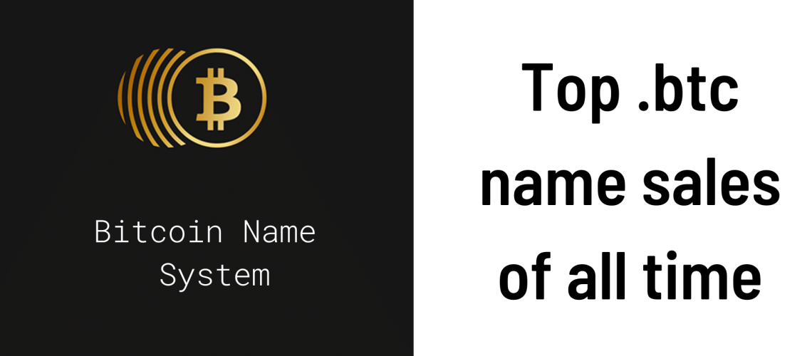 top .btc name sales of all time